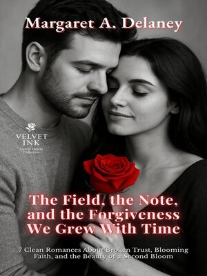 cover image of The Field, the Note, and the Forgiveness We Grew With Time